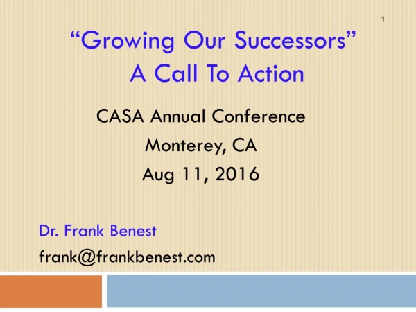 “ Growing Our Successors ”  A Call To Action