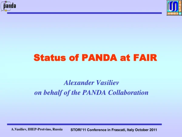 Status of PANDA at FAIR