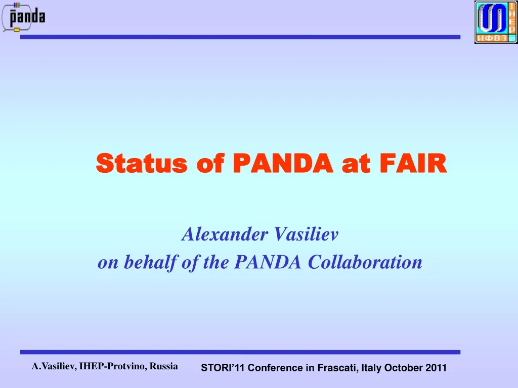 alexander vasiliev on behalf of the panda collaboration