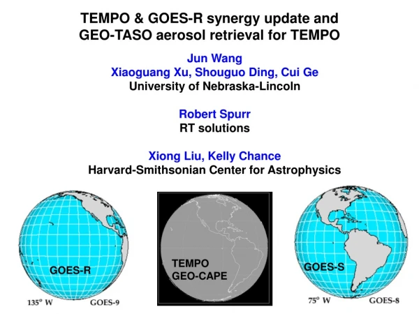 TEMPO &amp; GOES-R synergy update and  GEO-TASO aerosol retrieval for TEMPO