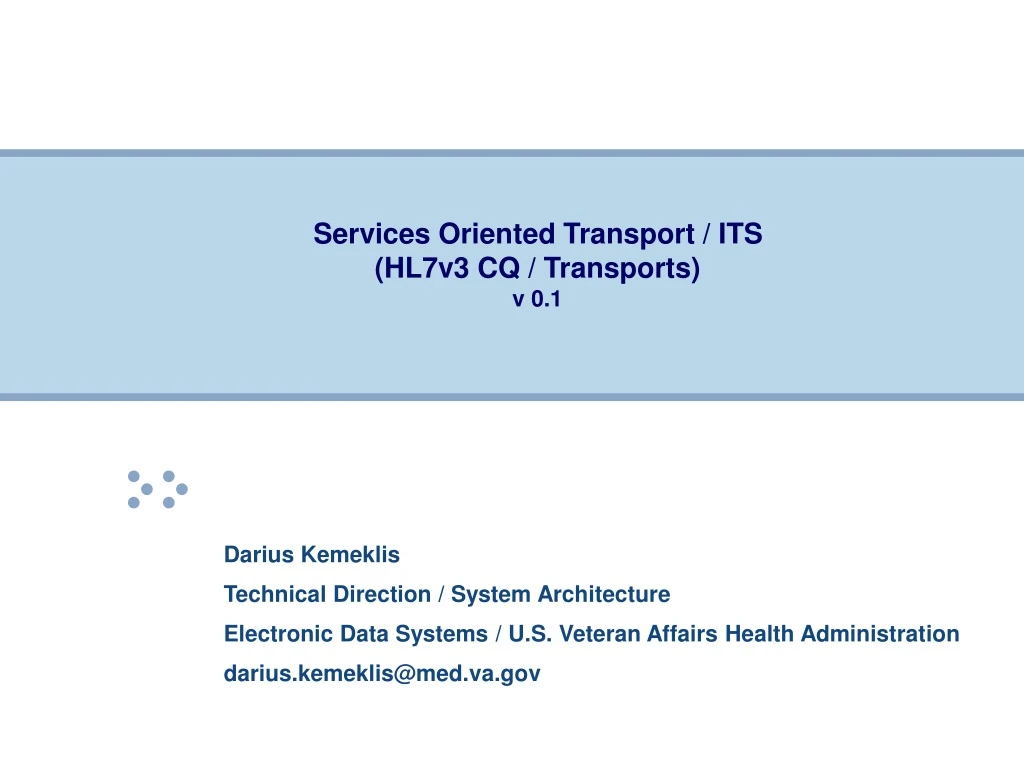 services oriented transport its hl7v3 cq transports v 0 1