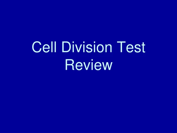 Cell Division Test Review