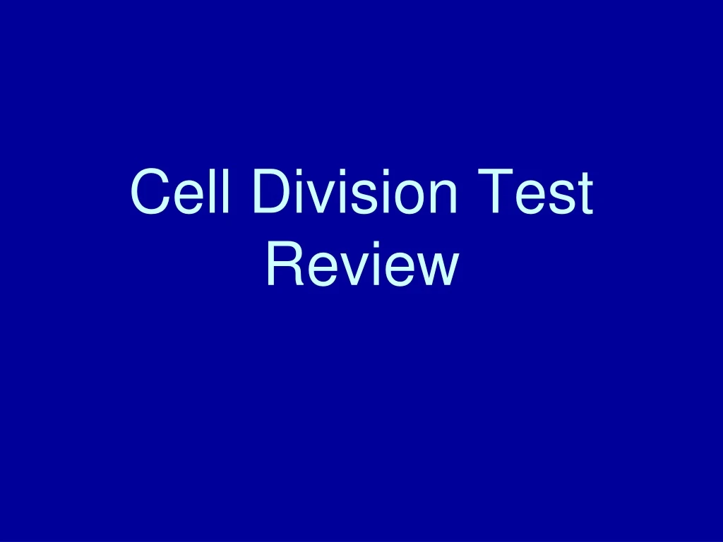 cell division test review