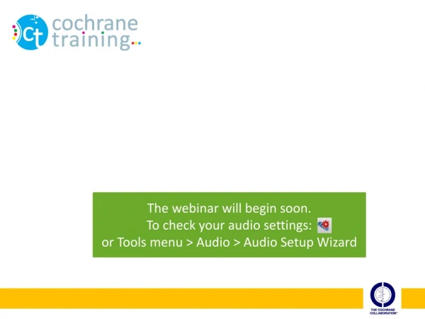 The webinar will begin soon. To check your audio settings: