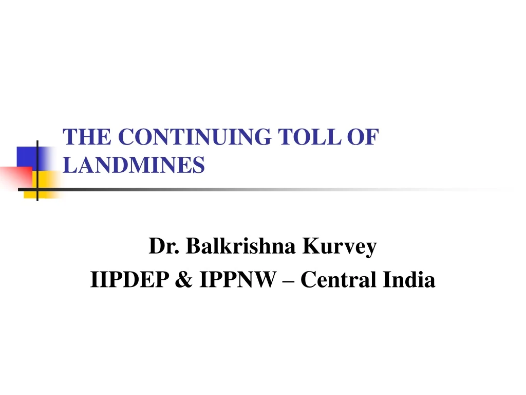 the continuing toll of landmines