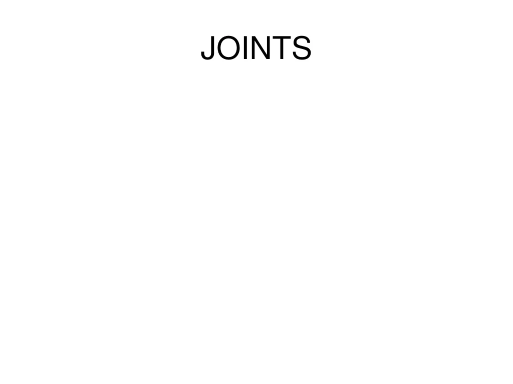 PPT - JOINTS PowerPoint Presentation, Free Download - ID:9148955