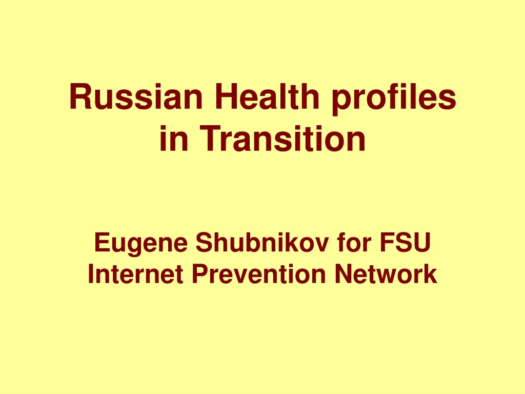 russian health profiles in transition