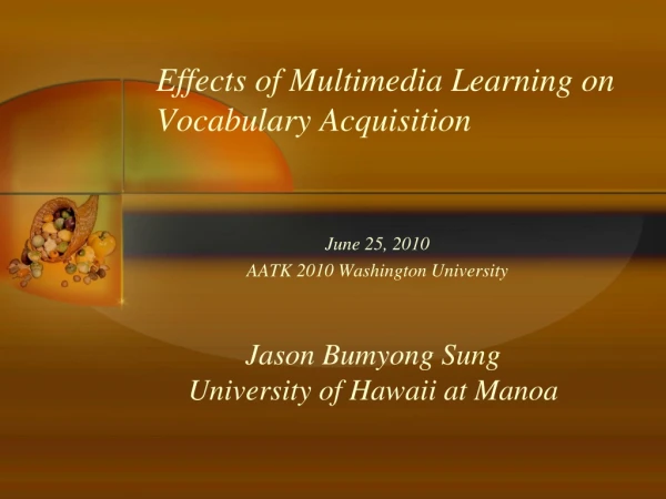 Effects of Multimedia Learning on Vocabulary Acquisition