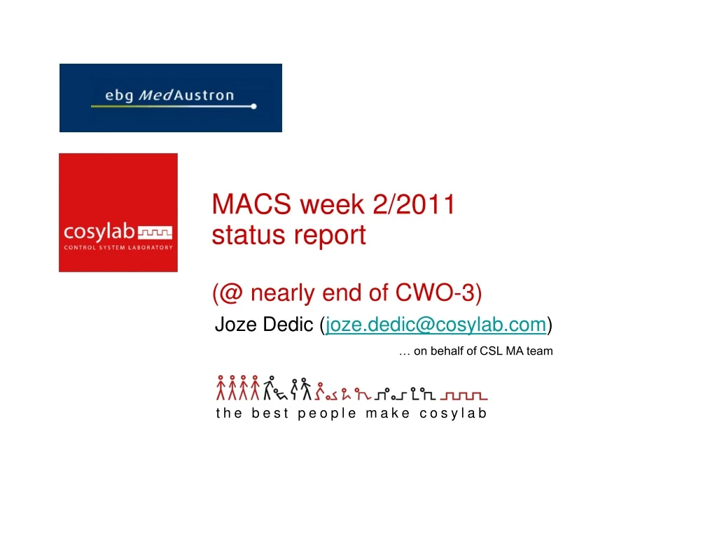macs week 2 2011 status report @ nearly end of cwo 3
