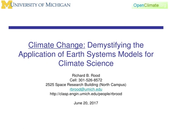 Climate Change:  Demystifying the Application of Earth Systems Models for Climate Science