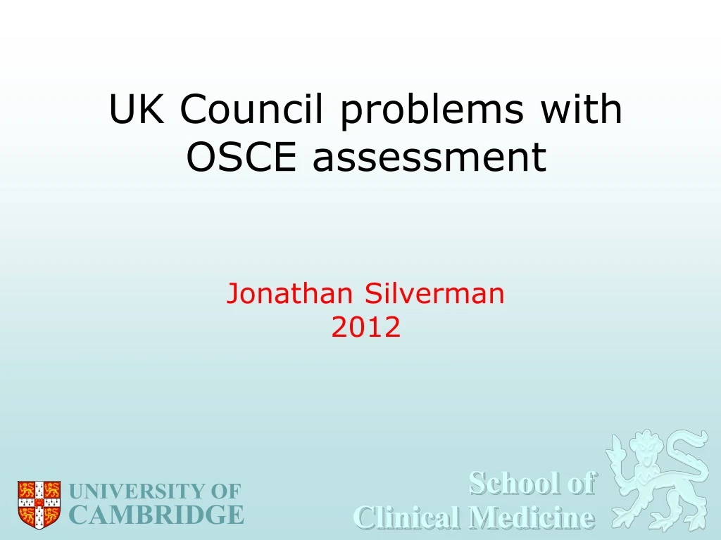 uk council problems with osce assessment jonathan silverman 2012