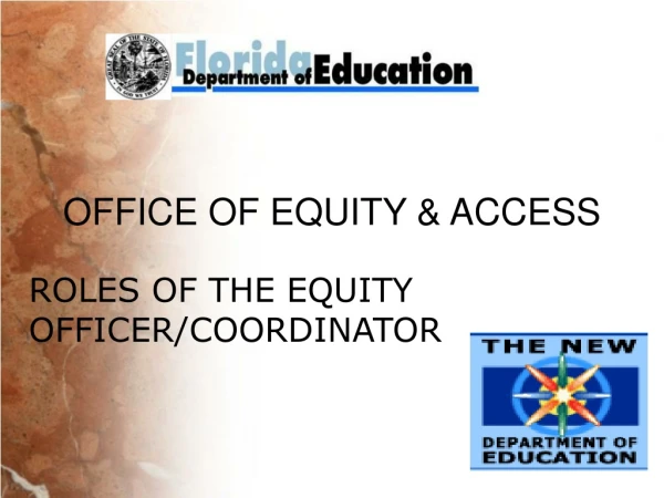 OFFICE OF EQUITY &amp; ACCESS