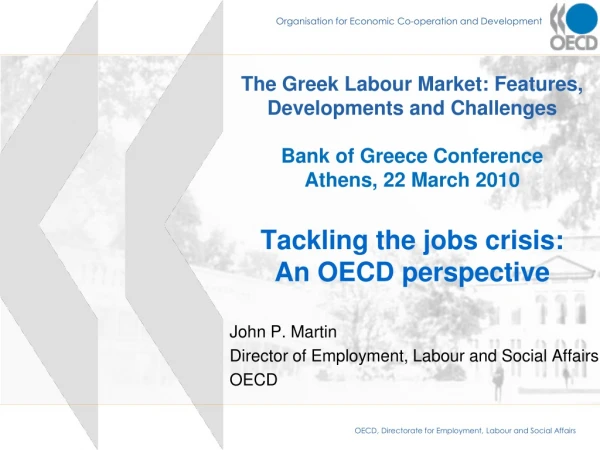 John P. Martin  Director of Employment, Labour and Social Affairs OECD