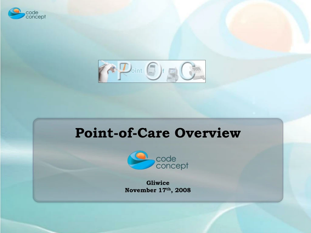 point of care overview gliwice november
