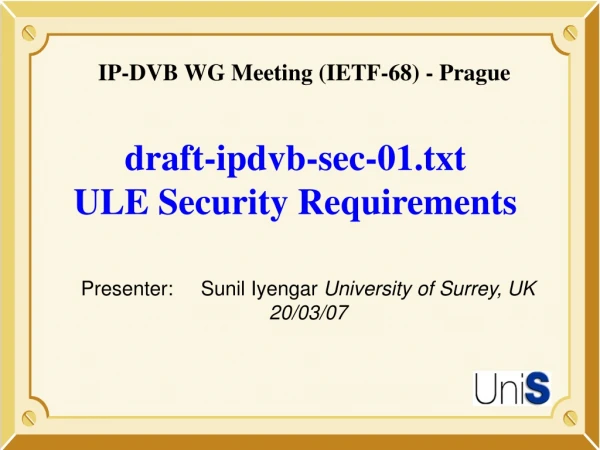 draft-ipdvb-sec-01.txt  ULE Security Requirements