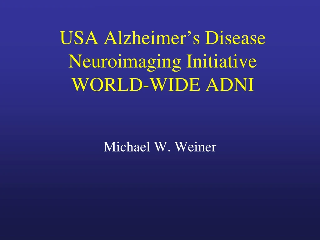 usa alzheimer s disease neuroimaging initiative world wide adni