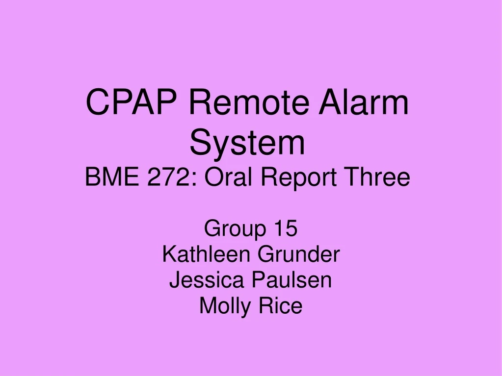 cpap remote alarm system bme 272 oral report three