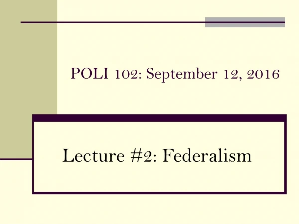 POLI 102: September 12, 2016