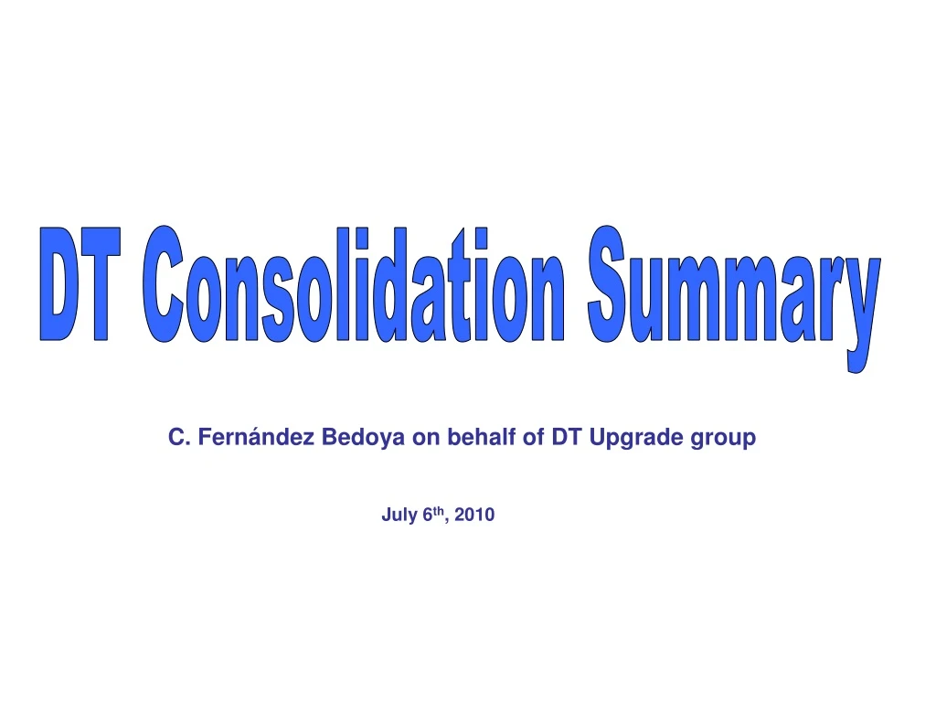 dt consolidation summary