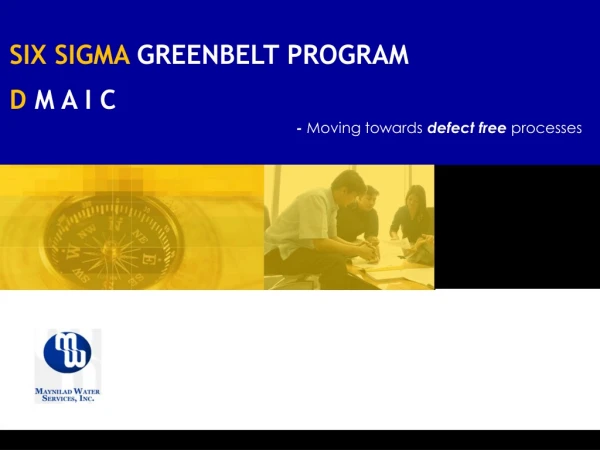 SIX SIGMA  GREENBELT PROGRAM