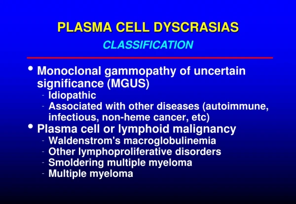 PLASMA CELL DYSCRASIAS