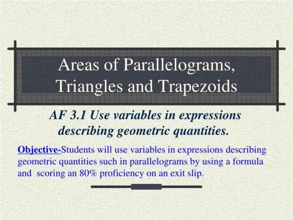 Areas of Parallelograms, Triangles and Trapezoids