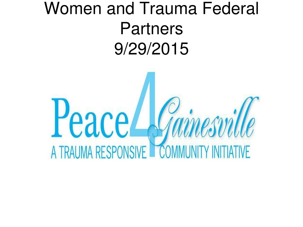 women and trauma federal partners 9 29 2015