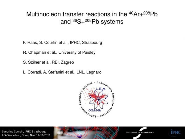 Multinucleon transfer reactions in the  40 Ar+ 208 Pb  and  36 S+ 208 Pb systems