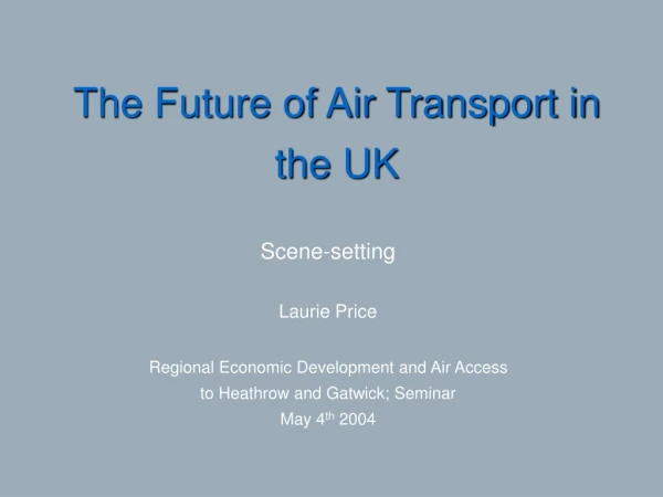 The Future of Air Transport in the UK
