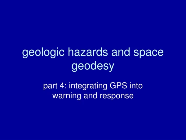 geologic hazards and space geodesy