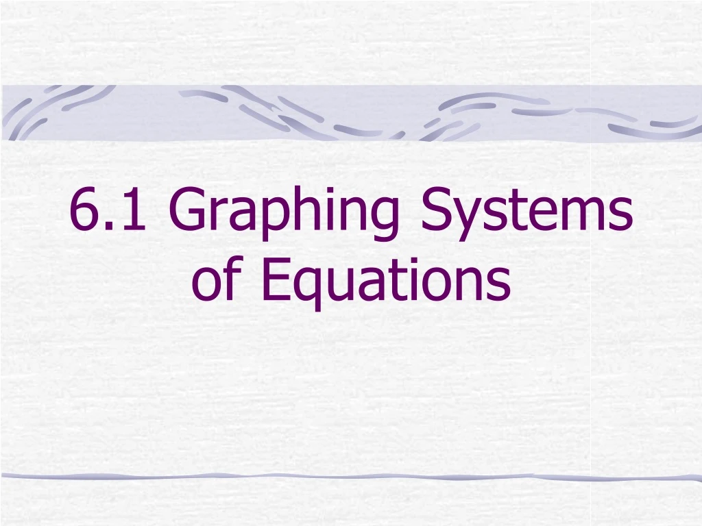 6 1 graphing systems of equations