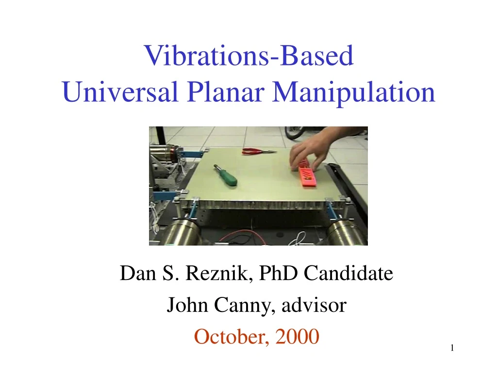 vibrations based universal planar manipulation