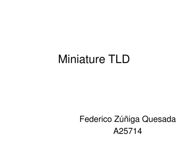 Miniature TLD