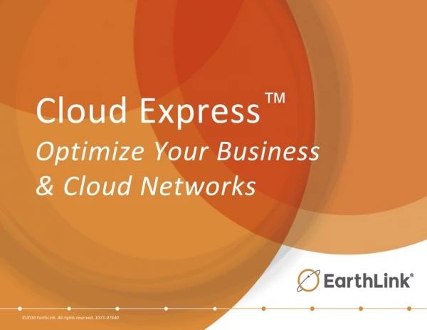 Cloud Express ™ Optimize Your Business  &amp; Cloud Networks