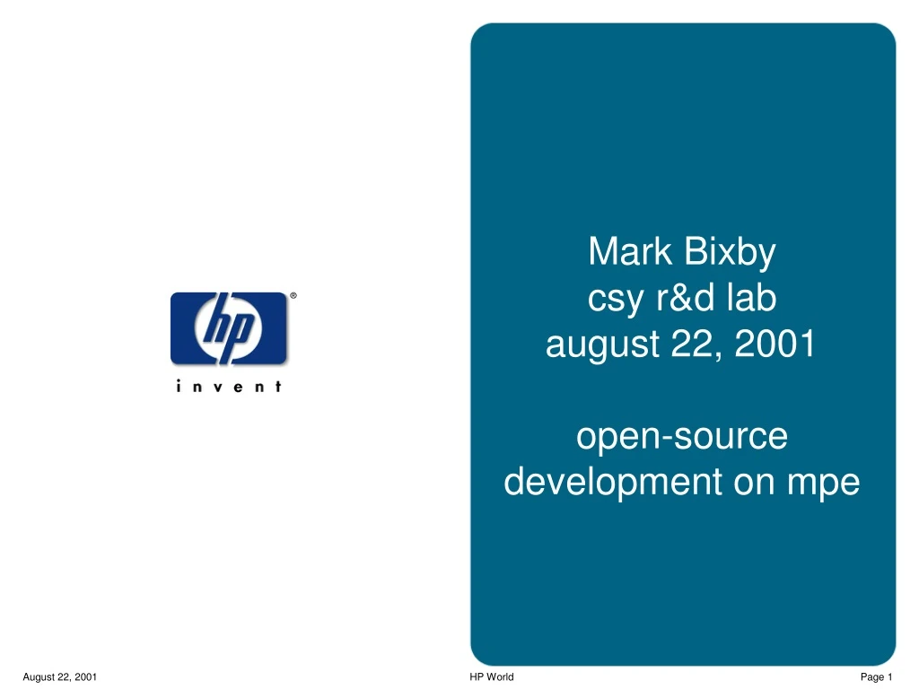 mark bixby csy r d lab august 22 2001 open source development on mpe