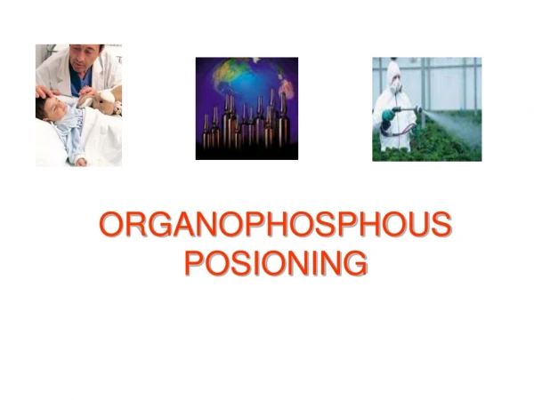 ORGANOPHOSPHOUS POSIONING