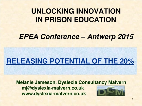 UNLOCKING INNOVATION  IN PRISON EDUCATION EPEA Conference – Antwerp 2015