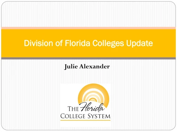 Division of Florida Colleges Update