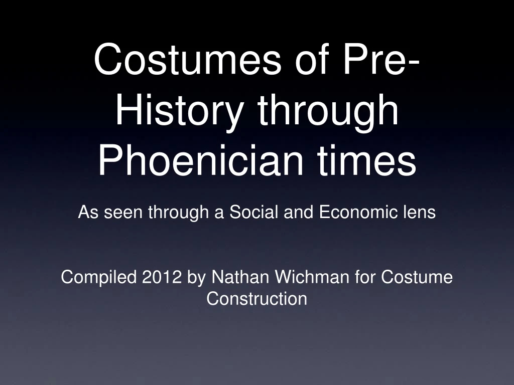 costumes of pre history through phoenician times