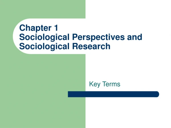 Chapter 1 Sociological Perspectives and Sociological Research