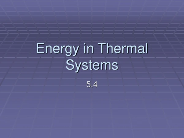 Energy in Thermal Systems