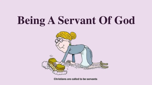Being A Servant Of God