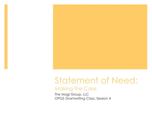 Statement of Need:  Making the Case