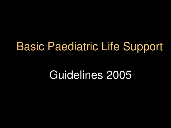 Basic Paediatric Life Support