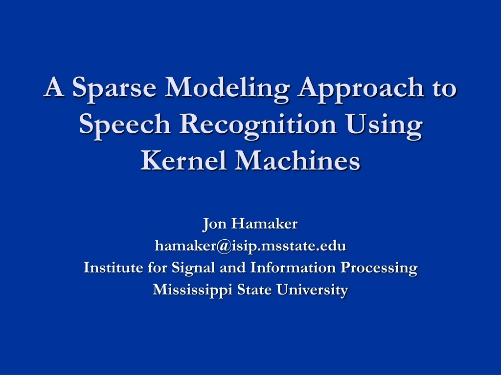 a sparse modeling approach to speech recognition using kernel machines