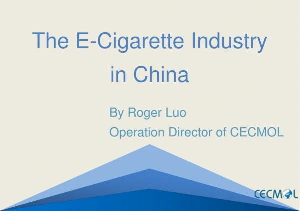 The E-Cigarette Industry in China