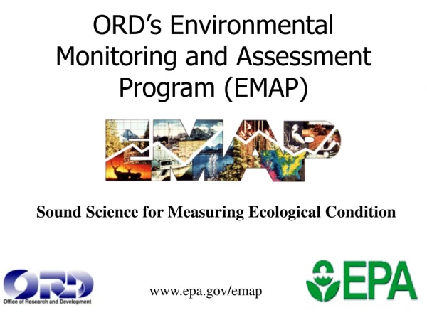 ORD’s Environmental Monitoring and Assessment Program (EMAP)
