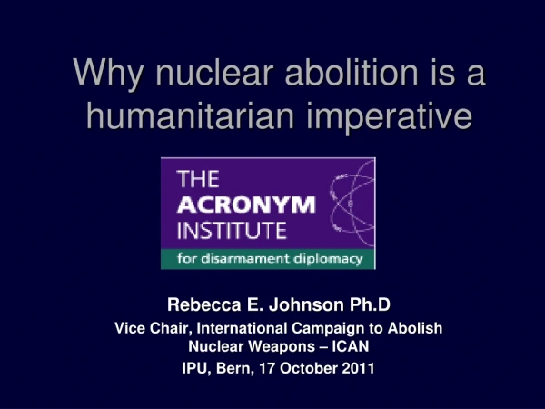 Why nuclear abolition is a humanitarian imperative