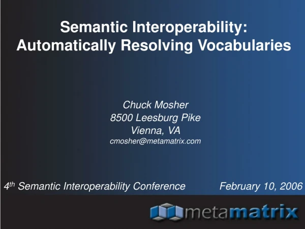 Semantic Interoperability:  Automatically Resolving Vocabularies
