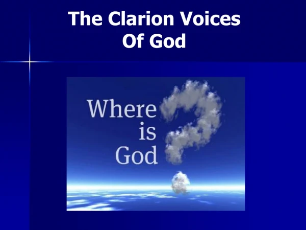 The Clarion Voices Of God